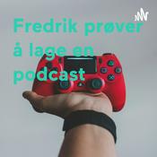 Podcast Fredrik prøver å lage en podcast