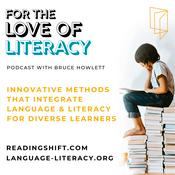 Podcast For The Love Of Literacy with Bruce Howlett