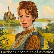 Podcast Further Chronicles of Avonlea - A Dramatic Reading