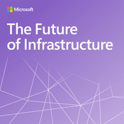Podcast Future of Infrastructure