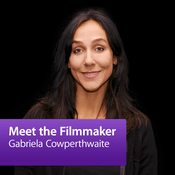 Podcast Gabriela Cowperthwaite: Meet the Filmmaker
