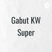 Podcast Gabut KW Super