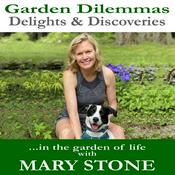 Podcast Garden Dilemmas, Delights & Discoveries