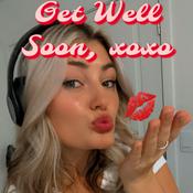 Podcast Get Well Soon, xoxo 💋
