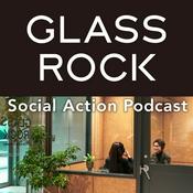 Podcast Glass Rock ソーシャルアクションPodcast