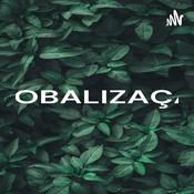 Podcast GLOBALIZAÇÃO