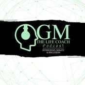 Podcast GM The Life Coach Podcast