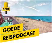 Podcast Goede Reispodcast | BNR