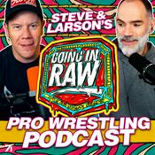 Podcast Going In Raw: A Pro Wrestling Podcast
