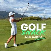 Podcast Golfsnack med Carro & gäster