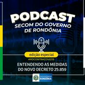 Podcast GOVERNO DE RONDÔNIA