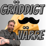 Podcast Gräddigt Värre