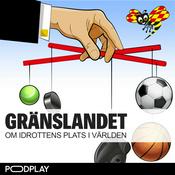 Podcast Gränslandet - om idrottens plats i världen