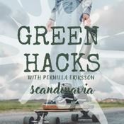 Podcast Green Hacks Scandinavia: Eco Tips & Sustainable Living