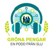 Podcast Gröna pengar - en podd från SLU