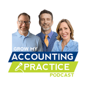 Podcast Grow My Accounting Practice | Tips for Accountants, Bookkeepers and Coaches to Grow Their Business