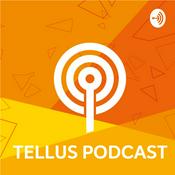 Podcast Tellus Podcast