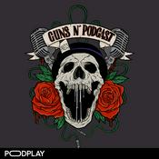Podcast Guns N' Podcast