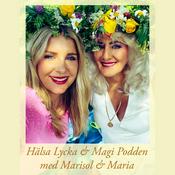 Podcast Hälsa Lycka & Magi Podden med Marisol & Maria
