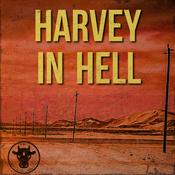 Podcast Harvey in Hell