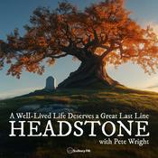 Podcast Headstone with Pete Wright