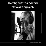 Podcast Hemligheterna Bakom Att Älska Sig Själv