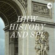 Podcast HHW HISTORY AND SPL