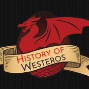 Podcast History of Westeros - A Song of Ice and Fire | Game of Thrones | HOTD | AKOTSK