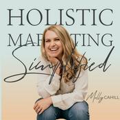 Podcast Holistic Marketing Simplified