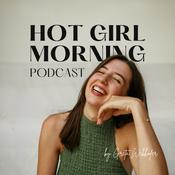 Podcast HOT GIRL MORNING PODCAST