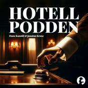 Podcast Hotellpodden med Hans Kanold & Alva Ullstrand