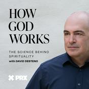 Podcast How God Works: The Science Behind Spirituality