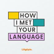Podcast How I met your language