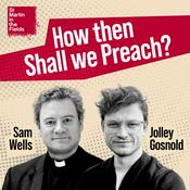 Podcast How then Shall we Preach?