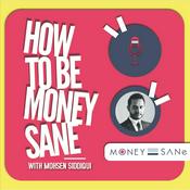 Podcast How to be MoneySane?