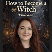 Podcast How to Become a Witch