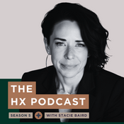 Podcast The HX Podcast with Stacie Baird