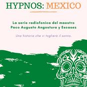 Podcast Hypnos: Mexico