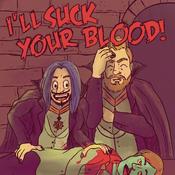 Podcast I'll Suck Your Blood: A Vampire Podcast