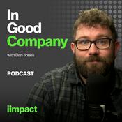 Podcast In Good Company with Impact