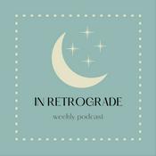 Podcast In Retrograde