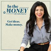 Podcast In the Money with Amber Kanwar
