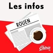 Podcast INFOS, METEO et TRAFIC de Chérie FM Rouen