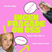Podcast Ingen frågade om oss - men här är vi