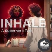 Podcast Inhale - A Superhero Tale