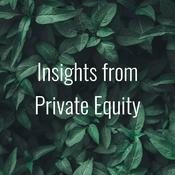 Podcast Insights from Private Equity