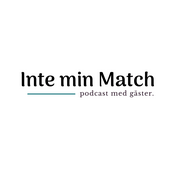 Podcast Inte min Match - podcast med gäster