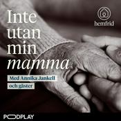 Podcast Inte utan min mamma