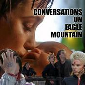 Podcast Conversations On Eagle Mountain (The Tribe Podcast)