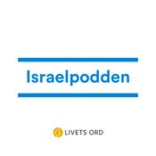 Podcast Israelpodden från Livets Ord